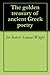 The Golden Treasury of Ancient Greek Poetry
