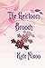 The Heirloom Brooch (The Heirloom Series Book 2)