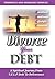 Divorce Your Debt