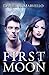 First Moon (The Ternion Order Book 1)