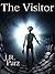 The Visitor by J.R. Parz