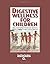Digestive Wellness for Chil...