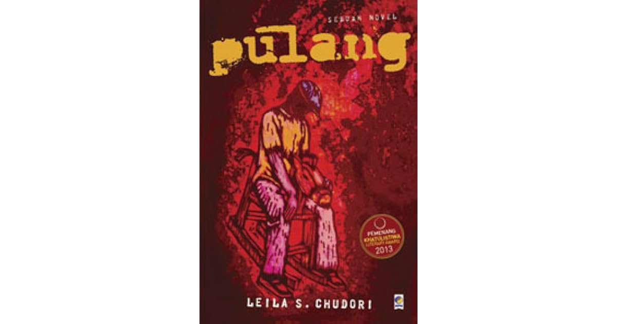 Pulang By Leila S Chudori Pulang By Leila S Chudori