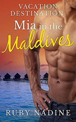 Mia in the Maldives (Vacation Destination #1)
