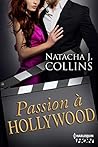 Passion à Hollywood by Natacha J. Collins