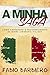 A Minha Saga: Como conquistei o reconhecimento da minha cidadania italiana (Portuguese Edition)