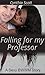Falling for my Professor by Cynthia Scott