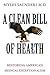 A Clean Bill of Health: Res...