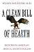 A Clean Bill of Health: Restoring American Medical Exceptionalism
