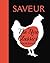 Saveur: The New Classics Co...