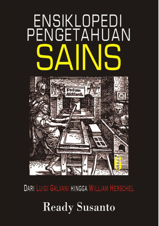 Dari Luigi Galvani hingga William Herschel (Ensiklopedi Pengetahuan Sains #6)