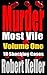 Murder Most Vile: Volume 1:...