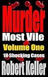 Murder Most Vile:...