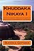 Khuddaka Nikaya I: The Seven Ancient Books in the Shorter Collection of Discourses of the Buddha