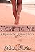 Come to Me: A Romantic Lesb...