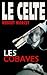 Les Cobayes (Le Celte t. 27) (French Edition)