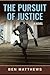 The Pursuit of Justice: A N...