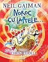 Noroc cu laptele... by Neil Gaiman