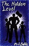 The Hidden Level by A.J. Bakke