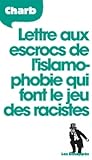 Lettre aux escrocs de l'islamophobie qui font le jeu des raci... by Charb