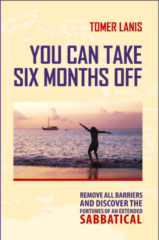 You Can Take Six Months Off