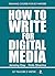 How To Write For Digital Media (Training Course For ELT Writers Book 13)