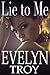 Lie To Me (The Billionaire's Secret, #1-3)