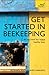 Get Started in Beekeeping by Adrian Waring