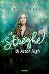 Le Streghe di Astor High by Brittany Geragotelis