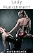 Lady Punishment - BDSM Bondage Girl on Girl Punishment Erotica