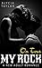 My Rock #8 by Alycia Taylor