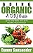 Going Organic: A DIY Guide:...