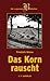Das Korn rauscht