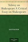 Tolstoy on Shakes...