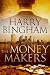 The Money Makers by Harry Bingham