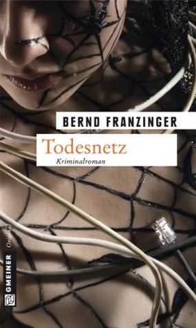 Todesnetz (Tannenberg, #12)