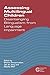 Assessing Multilingual Children: Disentangling Bilingualism from Language Impairment (Communication Disorders Across Languages)