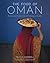 The Food of Oman: Recipes a...