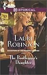The Bootlegger's Daughter by Lauri Robinson
