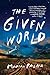 The Given World