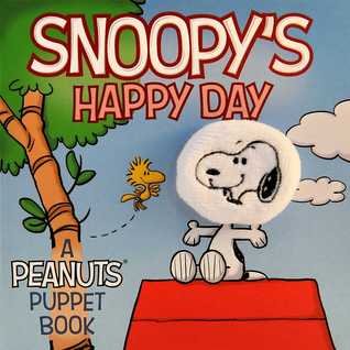 Snoopy's Happy Day: A Peanuts Puppet Book (Board Book)