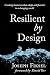 Resilient by Design: Creati...
