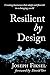 Resilient by Design by Joseph Fiksel