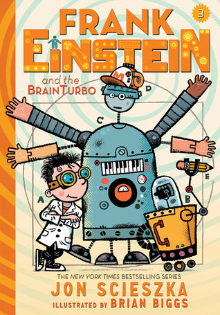 Frank Einstein and the BrainTurbo (Frank Einstein #3) (Volume 3)