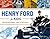 Henry Ford for Kids: His Life and Ideas, with 21 Activities (61) (For Kids series)