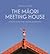 The Maori Meeting House: Introducing the Whare Whakairo