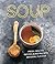 Soup: Fresh, healthy recipes bursting with seasonal flavour