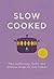 Slow Cooked by Miss South