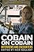 Cobain on Cobain: Interview...