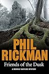 Friends of the Dusk by Phil Rickman